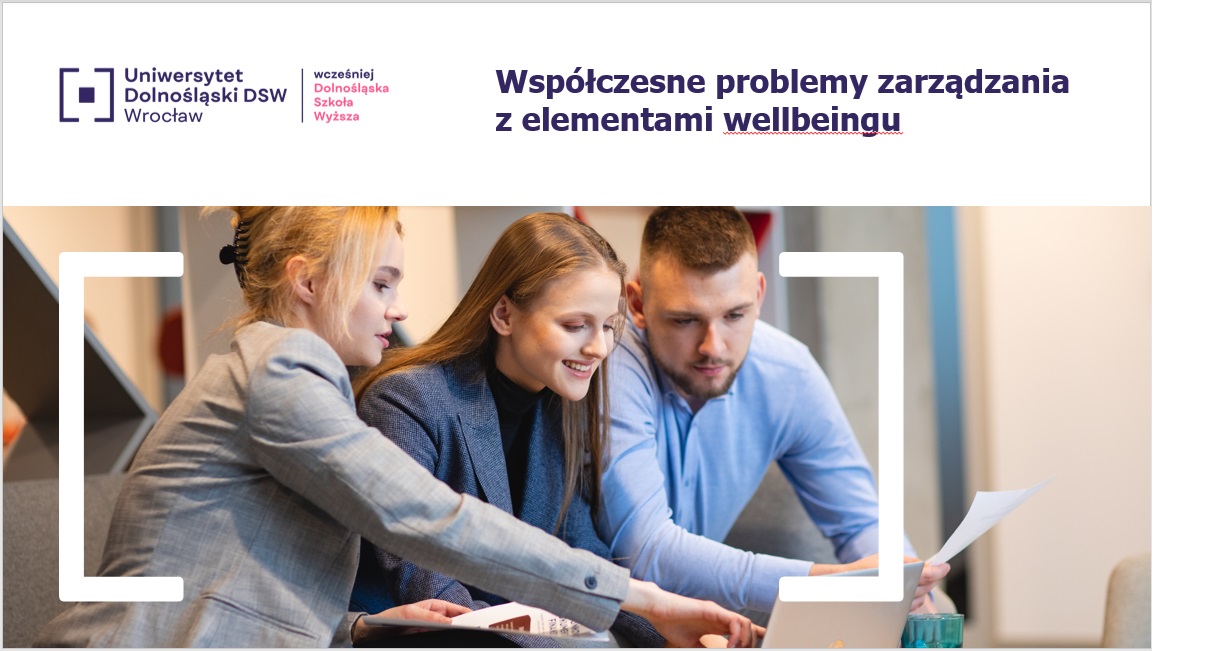 Read more about the article Współczesne problemy zarządzania z elementami wellbeingu – HR i Coaching na Uniwersytecie Dolnośląskim DSW